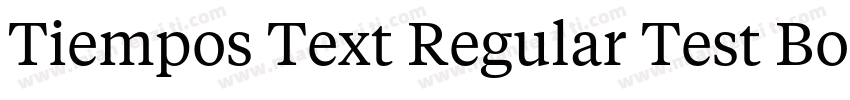 Tiempos Text Regular Test Bold字体转换
